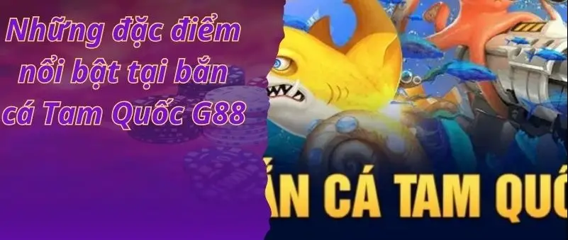 Bắn Cá Tam Quốc - Vùng Vẫy Đại Dương, Chinh Phục Tam Quốc