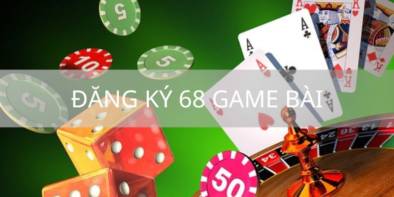 huong dan dang ky 68 game bai 67d816df98194