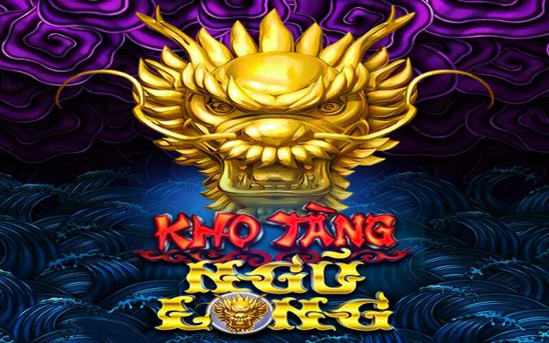 Nổ Hũ Kho Tàng Ngũ Long - Bí Mật Giàu Sang Trong Tầm Tay